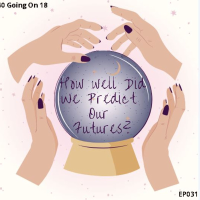 EP031 - How Well Did We Predict Our Futures?