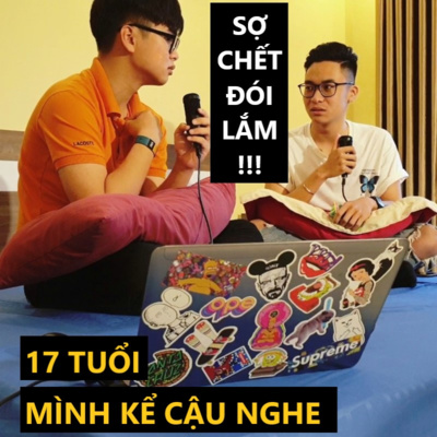 [17 TELLS] #4 - Phong Võ và chuyện Gác Lại Đam Mê Để Ổn Định Cái Đã!  episode artwork