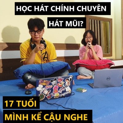 [17 TELLS] #7 - Quỳnh Phương và Học Hát Chính Chuyên Đâu Có Dễ Dàng! episode artwork