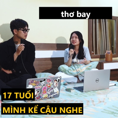[17 TELLS] #15 - Hà Trang và Thơ Bay episode artwork