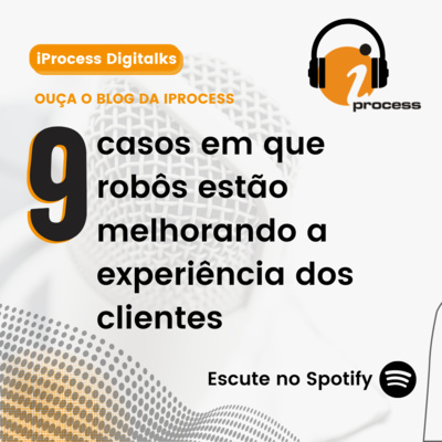 Artigo do Blog - 9 casos em que robôs estão melhorando a experiência dos clientes