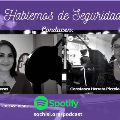 Capítulo 06 Temporada 01 - ¡HABLEMOS DE SEGURIDAD! - Mujeres en Ciberseguridad (Jennifer Nilo)