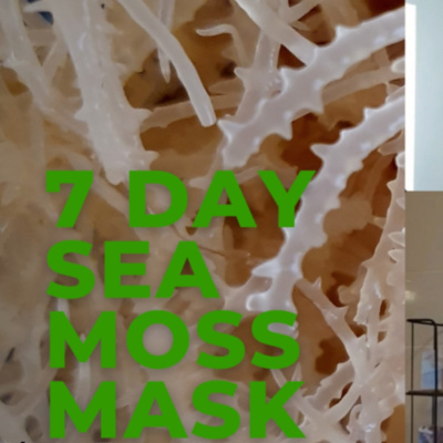 7 Day Seamoss Mask, Using Wildcrafted Sea Moss Gel, Before and After Results, Nederlands Tutorial episode artwork