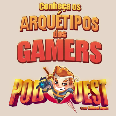 PodQuest #381: Os Diferentes Perfis de Jogadores