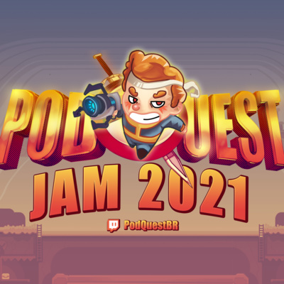 PodQuest Jam 2021: Tudo que você precisa saber! #PQJAM21