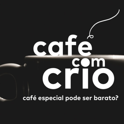 Café com Crio
