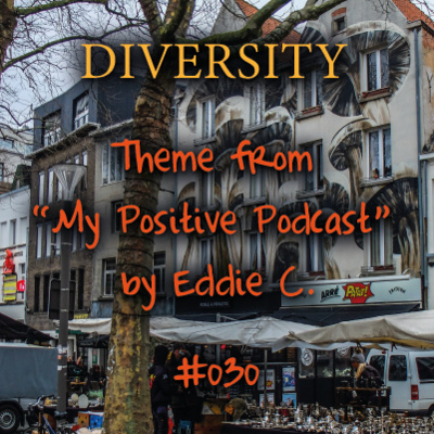 My Positive Podcast by Eddie C.