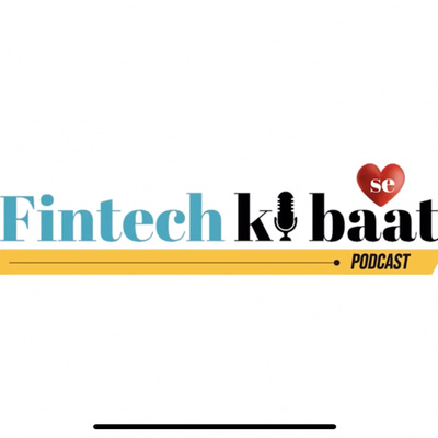 Fintech ki Baat Dil Se (Pilot)