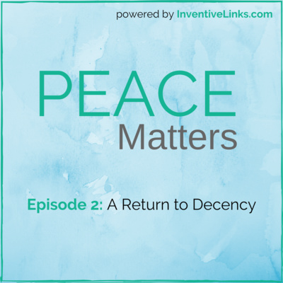 Episode 2: A Return to Decency