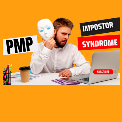 The Project Manager's Guide to Overcoming Impostor Syndrome: Practical Strategies for Building Confidence and Unlocking Your Full Potential episode artwork