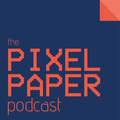 The Pixel Paper Podcast Trailer