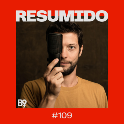 #109 — Moldados pela internet