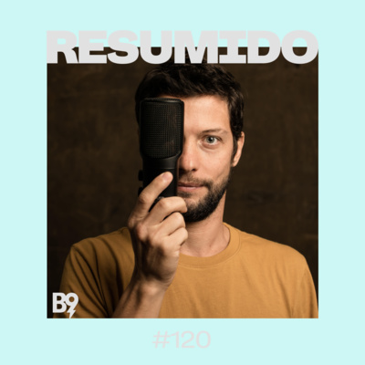 #120 — Que não é o que não pode ser