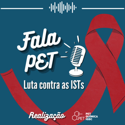 Fala PET #06 - Luta contra as ISTs