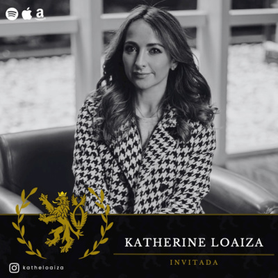 #5. Katherine Loaiza - Liderazgo e inteligencia emocional para resurgir en los negocios.