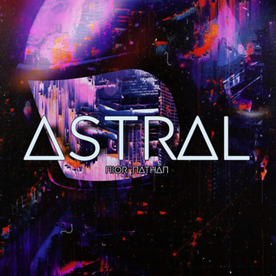 01. ASTRAL [COSMOS]