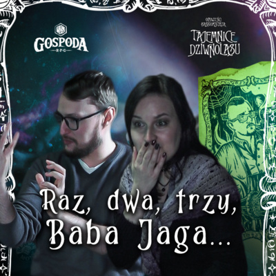 Raz, dwa, trzy, Baba Jaga... | Tajemnice Dziwnolasu 2/2 episode artwork