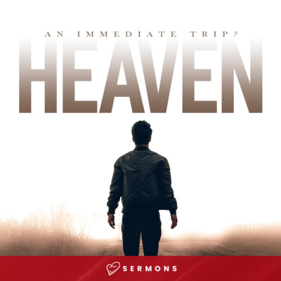 Heaven: An Immediate Trip? Part 1 (November 21, 2021) episode artwork