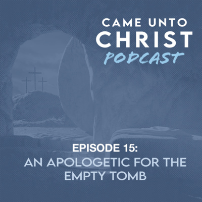 Came Unto Christ Podcast