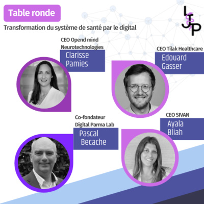 [Table ronde] - Transformation du système de santé par le digital