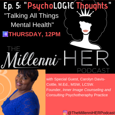 Ep. 5: "PsychoLOGIC Thoughts" featuring Carolyn Cottle & Nigerian Mitch 