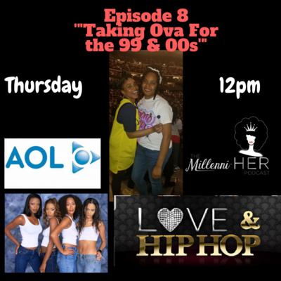 Ep. 8: "Taking Over For The '99 & '00's"