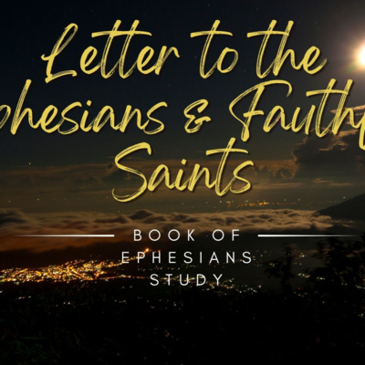 Letter to the Ephesians: lesson 3