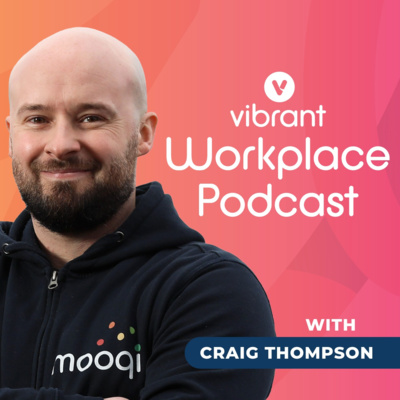 The Vibrant Workplace Podcast