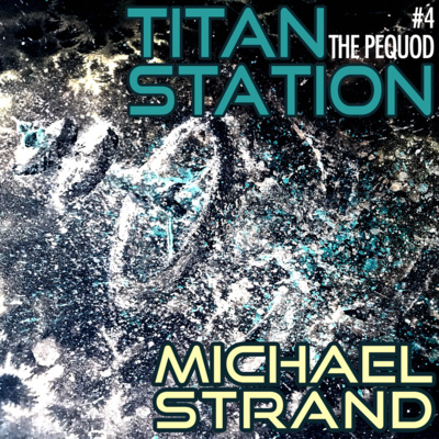 Titan Station #4 - The Pequod