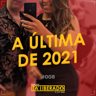 #008 | Live do Instagram | A última de 2021 - Bate-papo