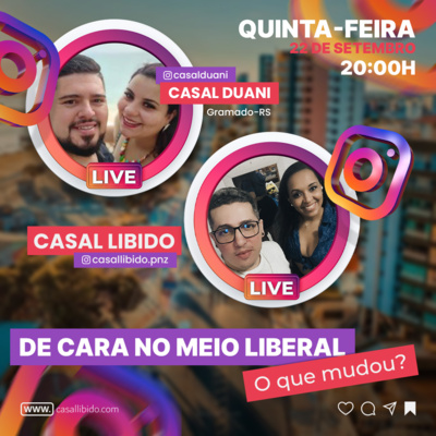 #009 | Casal Libido e Casal Duani - De cara no Meio Liberal