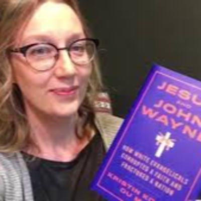 25. Jesus & John Wayne, feat. Dr. Kristin Du Mez