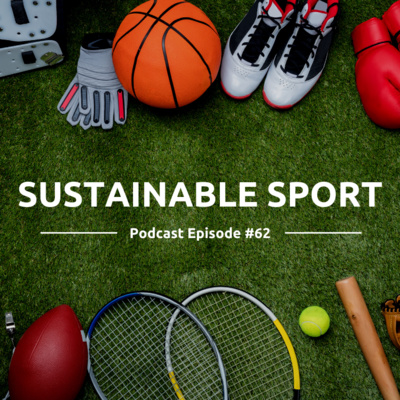 62: Sustainable Sport - зочин, Х.Номинзул, Э.Гуамарал 