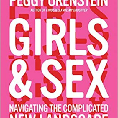 "Girls & Sex" by Peggy Orenstein