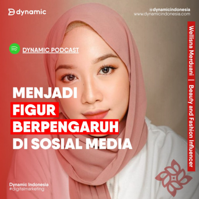 EP 53 Wellisna Merduani | Menjadi Figur Berpengaruh di Sosial Media