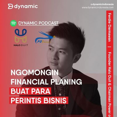 EP 66 Ferdie Darmawan, CFP®, QWP®, AEPP® (Founder Halo Duit & Chairman Power of One Network) | Ngomongin Financial Planing buat Perintis Bisnis