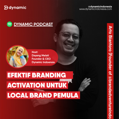 EP 74 Arto Biantoro | Efektif Branding Activation Untuk Local Brand Pemula 