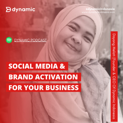 EP 75 Dayang Melati | Social Media & Brand Activation For Your Business