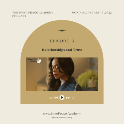 Episode 3 | Relationships and Trust Episode 3 | Relationships and Trust