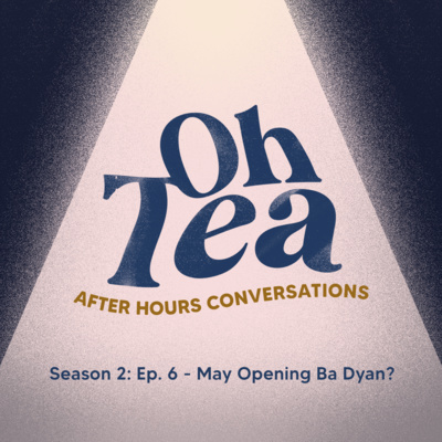 Season 2: Ep. 6 - May Opening Ba Dyan?