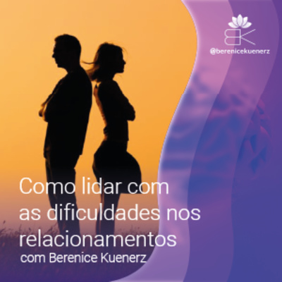 GESTÃO EMOCIONAL - com Berenice Kuenerz