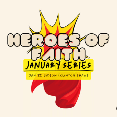 Heroes of faith - Gideon (Clinton Shaw) episode artwork