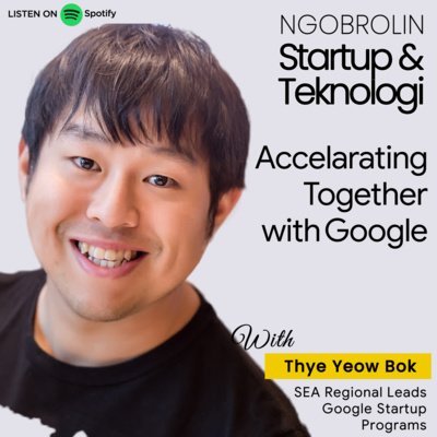 Eps. 53 - Accelarating Together With Google Startups for Accelarator