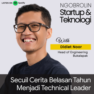 Eps. 58 - Secuil Cerita Belasan Tahun Menjadi Technical Leaderz