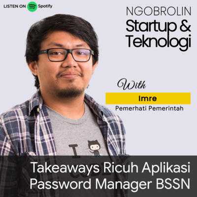 Eps. 62 - Kritik Aplikasi Password Manager Pemerintah