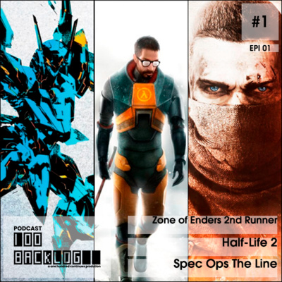 100Backlog #01 - Zone of the Enders/Spec Ops The Line/Half-Life 2