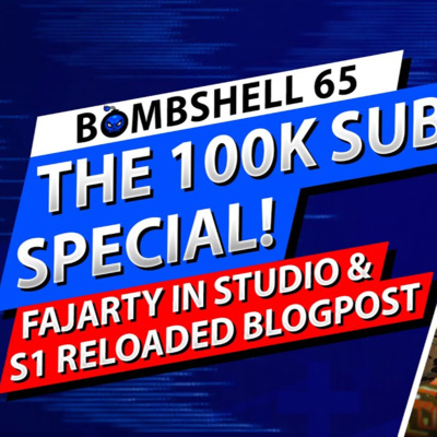 SEASON 1 RELOADED GAMEPLAY, 100K SUBS & HUGE UPDATE SOON | BOMBSHELL EPISODE 65 FEATURING FAJARTY IN STUDIO episode artwork