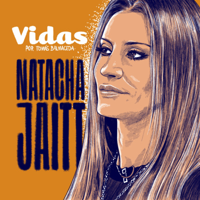 "Vidas: Natacha Jaitt" Primera parte