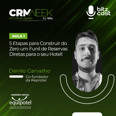 #CRMWeek Aula 1 - 5 Etapas para Construir do Zero um Funil de Reservas Diretas para o seu Hotel