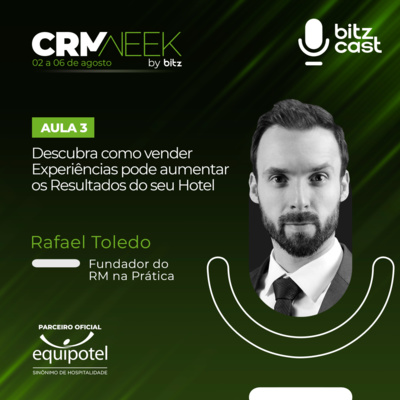 #CRMWeek Aula 3 - Descubra como vender Experiências pode aumentar os Resultados do seu Hotel!